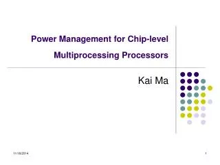 Power Management for Chip-level Multiprocessing Processors