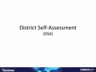 District Self-Assessment (DSA)