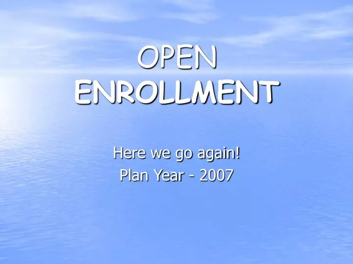 open enrollment