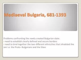 Mediaeval Bulgaria, 681-1393