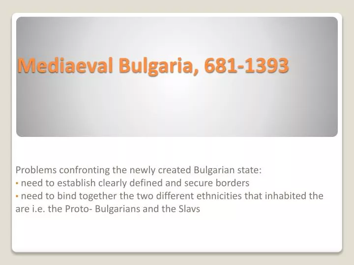 mediaeval bulgaria 681 1393