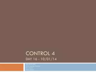 control 4 Day 16 - 10/01/14