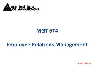 MGT 674 Employee Relations Management