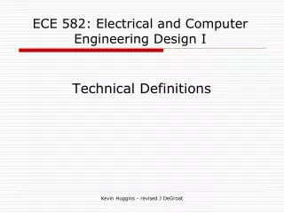 ECE 582: Electrical and Computer Engineering Design I