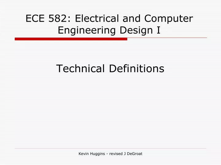 ece 582 electrical and computer engineering design i