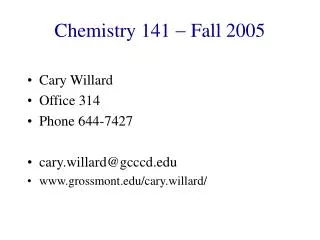 Chemistry 141 ? Fall 2005