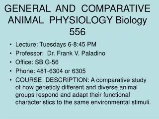 GENERAL AND COMPARATIVE ANIMAL PHYSIOLOGY Biology 556