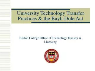 University Technology Transfer Practices &amp; the Bayh-Dole Act