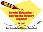 Special Education – Solving the Mystery Together - slide 1