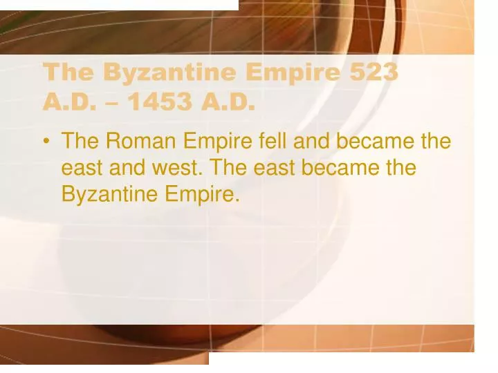 the byzantine empire 523 a d 1453 a d