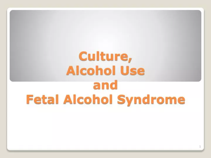 culture alcohol use and fetal alcohol syndrome