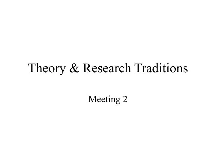 theory research traditions