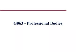 G063 - Professional Bodies