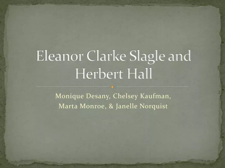 eleanor clarke slagle and herbert hall