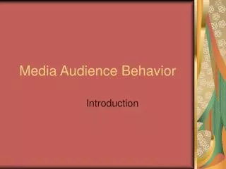 Media Audience Behavior