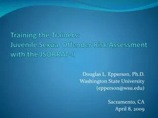 Training the Trainers: Juvenile Sexual Offender Risk Assessment with the JSORRAT-II