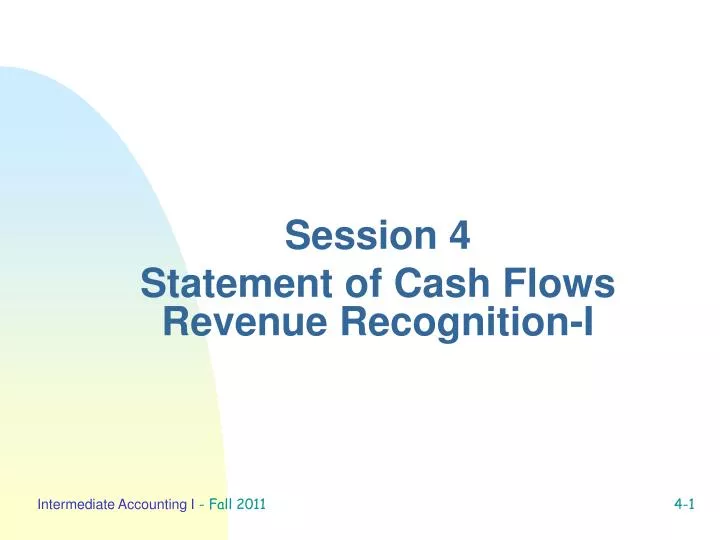 session 4 statement of cash flows revenue recognition i