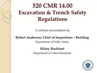 520 CMR 14.00 Excavation &amp; Trench Safety Regulations