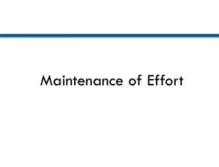 Maintenance of Effort