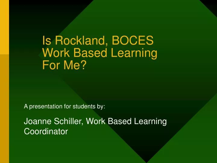 is rockland boces work based learning for me