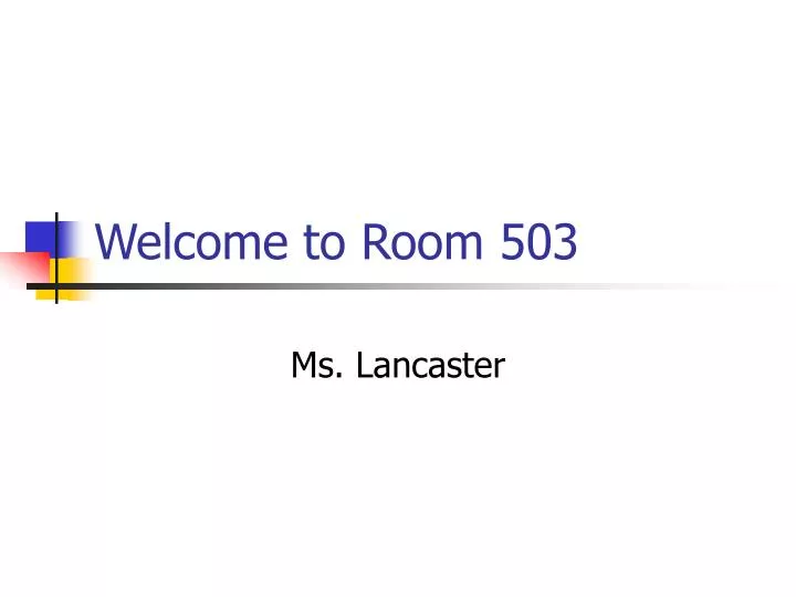 welcome to room 503