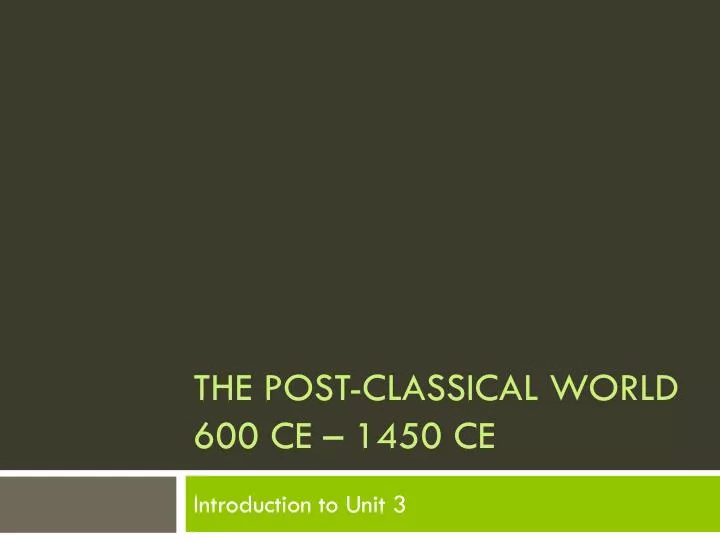 the post classical world 600 ce 1450 ce