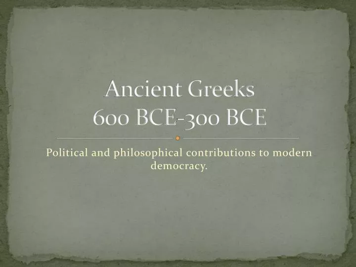 ancient greeks 600 bce 300 bce