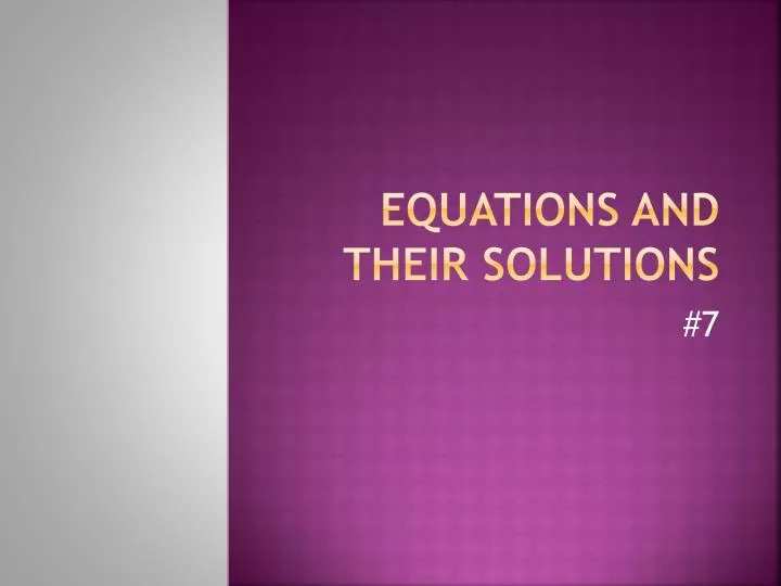 equations and their solutions