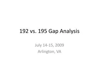 192 vs. 195 Gap Analysis