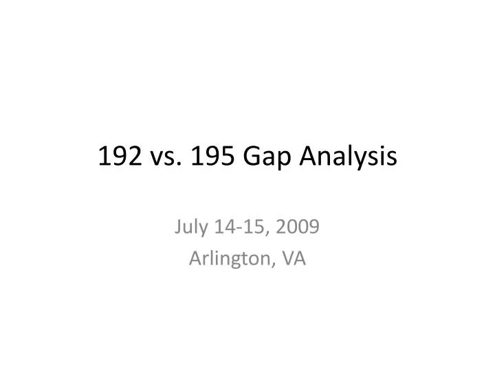 192 vs 195 gap analysis