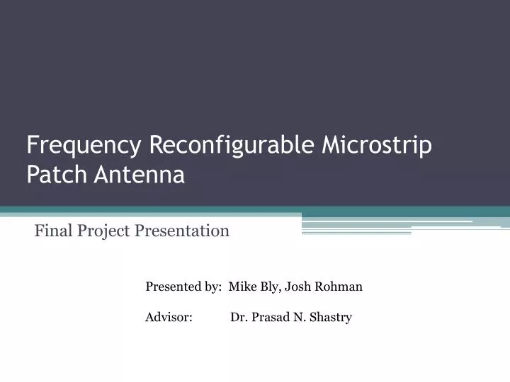 frequency reconfigurable microstrip patch antenna