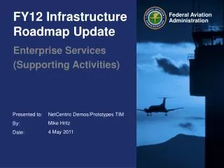 FY12 Infrastructure Roadmap Update