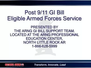 Post 9/11 GI Bill Eligible Armed Forces Service PRESENTED BY