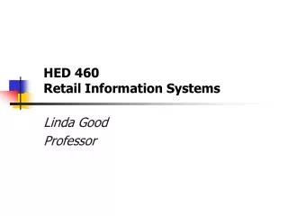 HED 460 Retail Information Systems