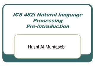 ICS 482: Natural language Processing Pre-introduction