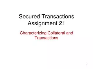 Secured Transactions Assignment 21