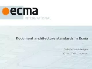 Document architecture standards in Ecma