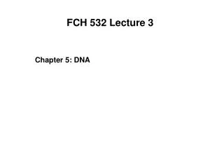 FCH 532 Lecture 3