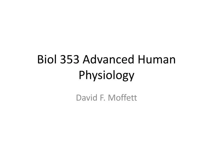 biol 353 advanced human physiology