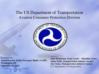 The US Department of Transportation Aviation Consumer Protection Division