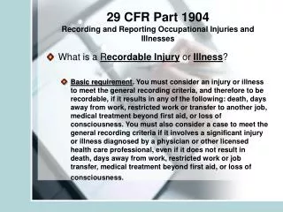 29 CFR Part 1904 Recording and Reporting Occupational Injuries and Illnesses