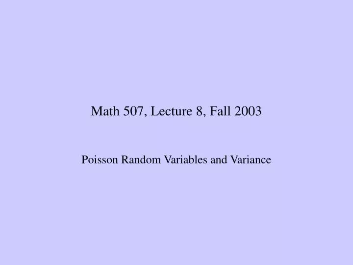 math 507 lecture 8 fall 2003