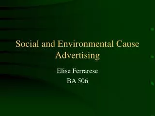 Social and Environmental Cause Advertising