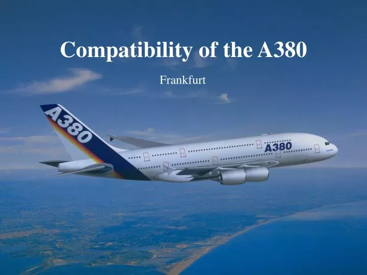 compatibility of the a380