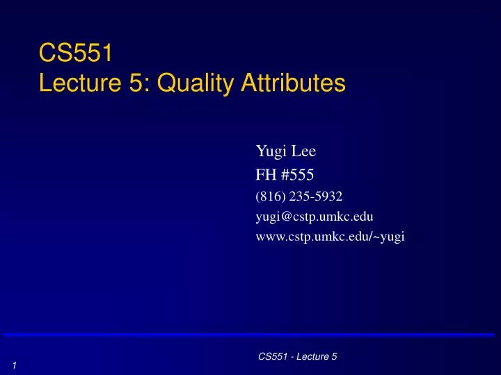 cs551 lecture 5 quality attributes