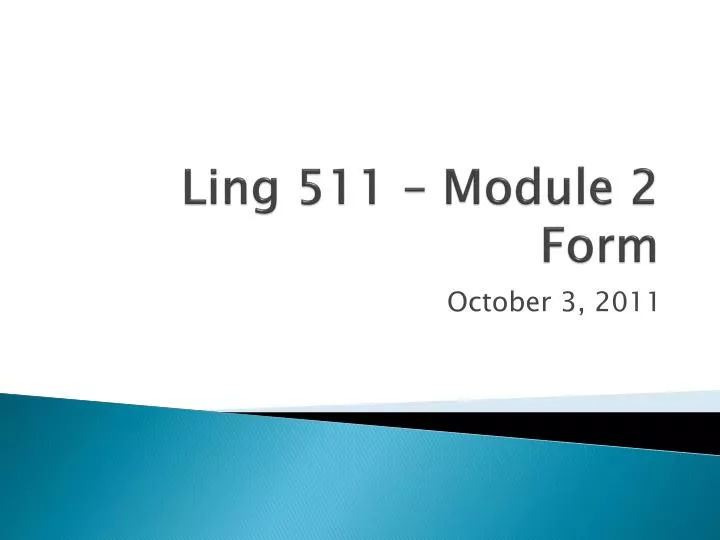 ling 511 module 2 form
