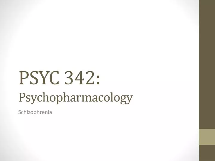 psyc 342 psychopharmacology
