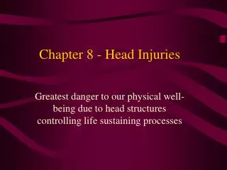 Chapter 8 - Head Injuries