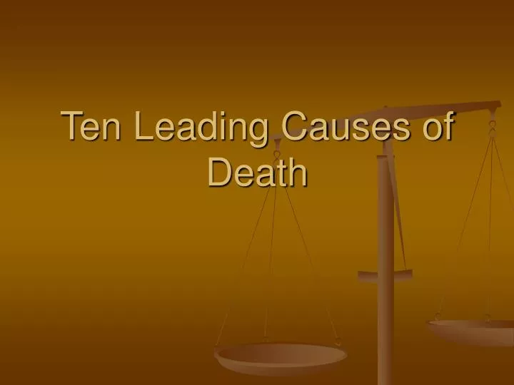 ten leading causes of death