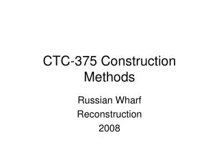 CTC-375 Construction Methods